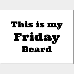 Friday Beard Posters and Art